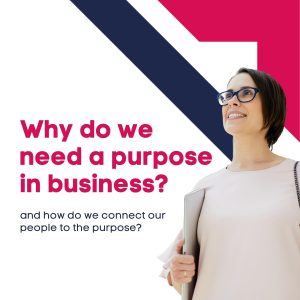 why do we need a purpose in business